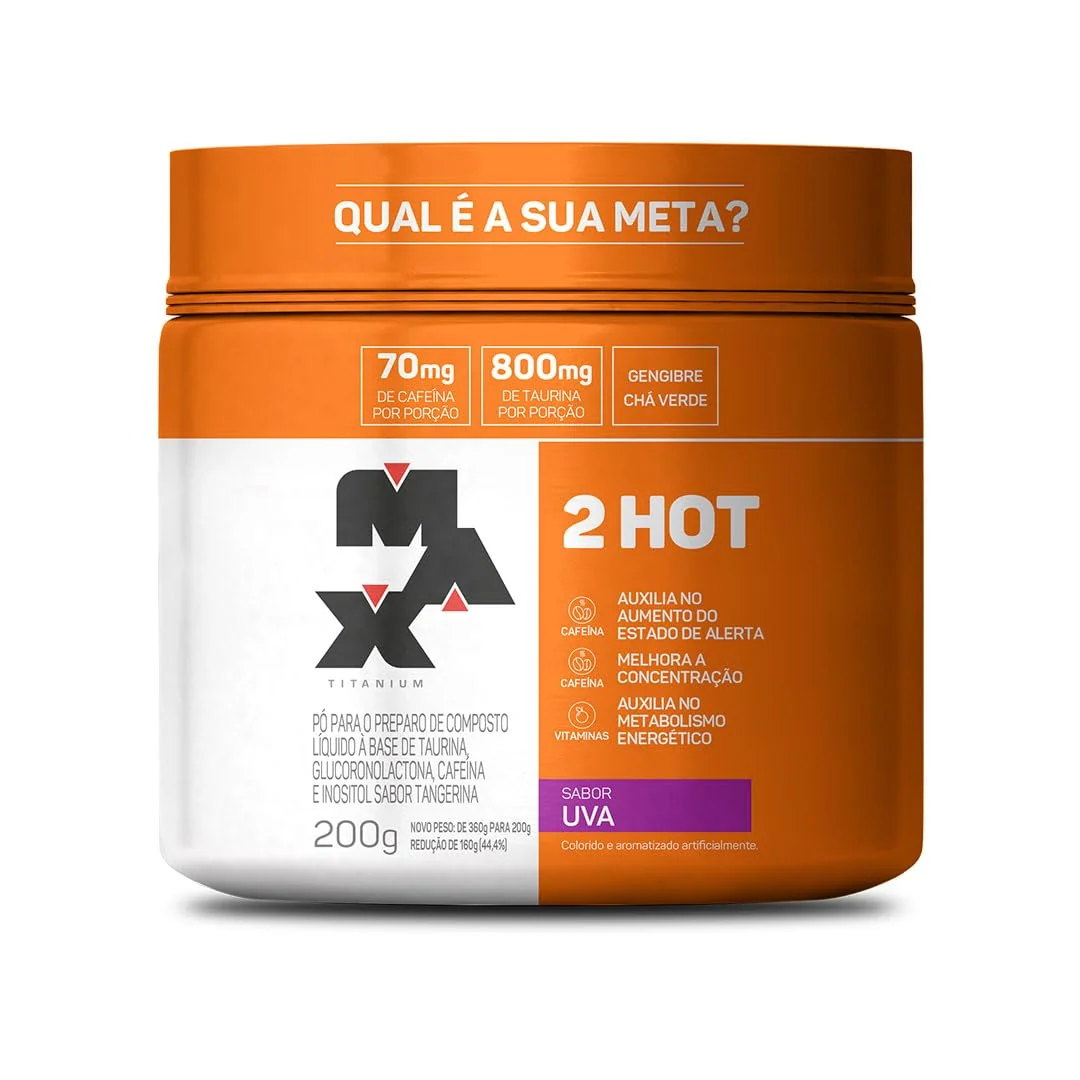 2HOT (200g) - Nova Fórmula - Uva, Max Titanium