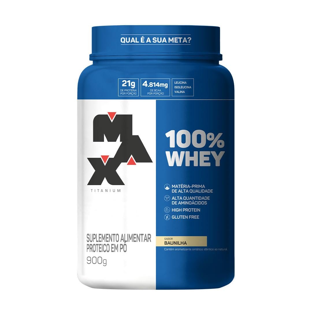 🔥Max Titanium 100% Whey - 900G Baunilha